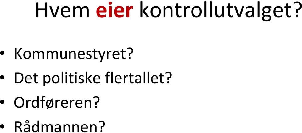 Det politiske flertallet?