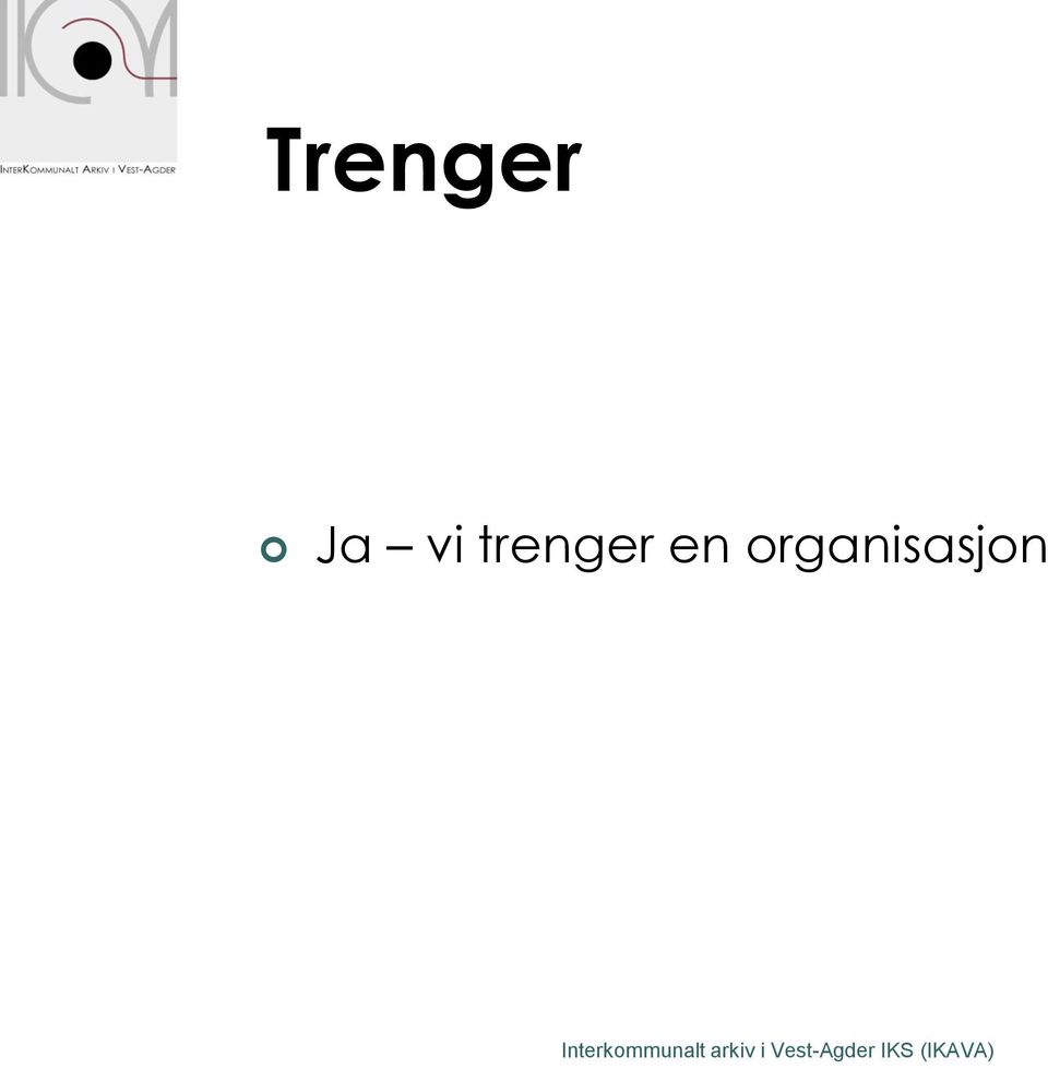 trenger