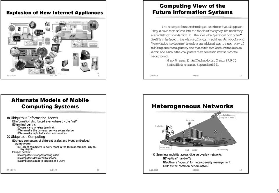 ..the vision oflaptop machines,dynabooksand know ledge navigators is only a transitionalstep.