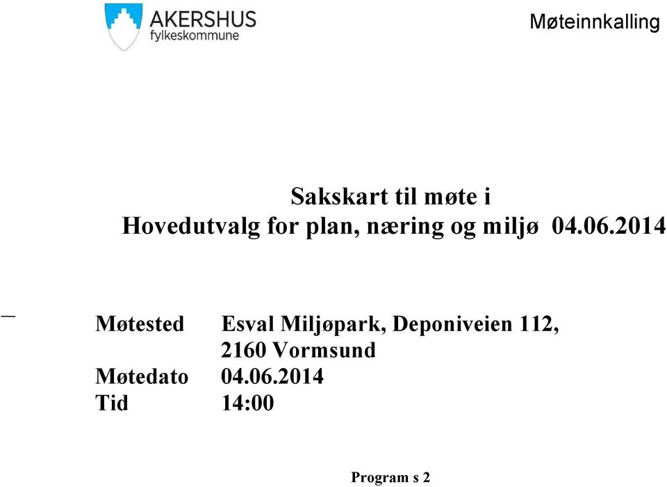 2014 Møtested Esval Miljøpark, Deponiveien