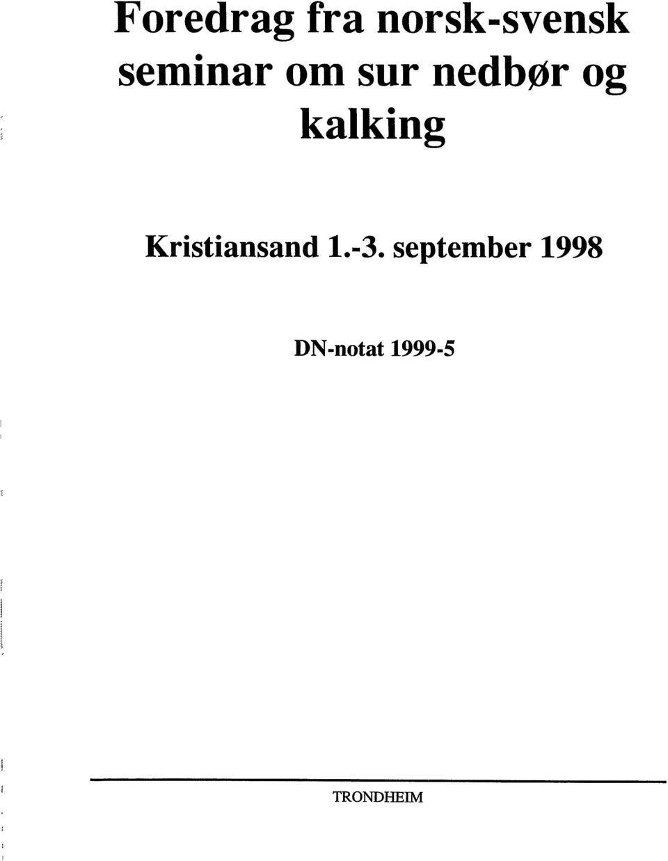 kalking Kristiansand 1.-3.