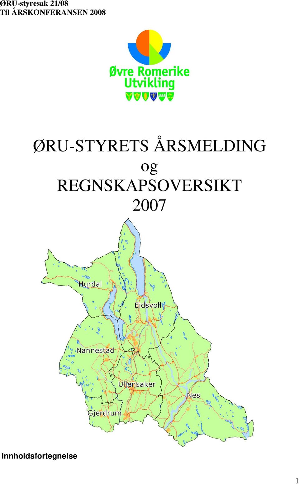 ØRU-STYRETS ÅRSMELDING og