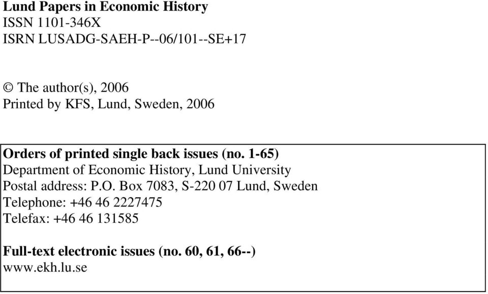 1-65) Department of Economic History, Lund University Postal address: P.O.