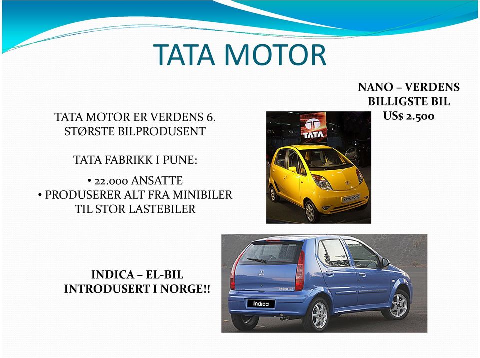 500 TATA FABRIKK I PUNE: 22.