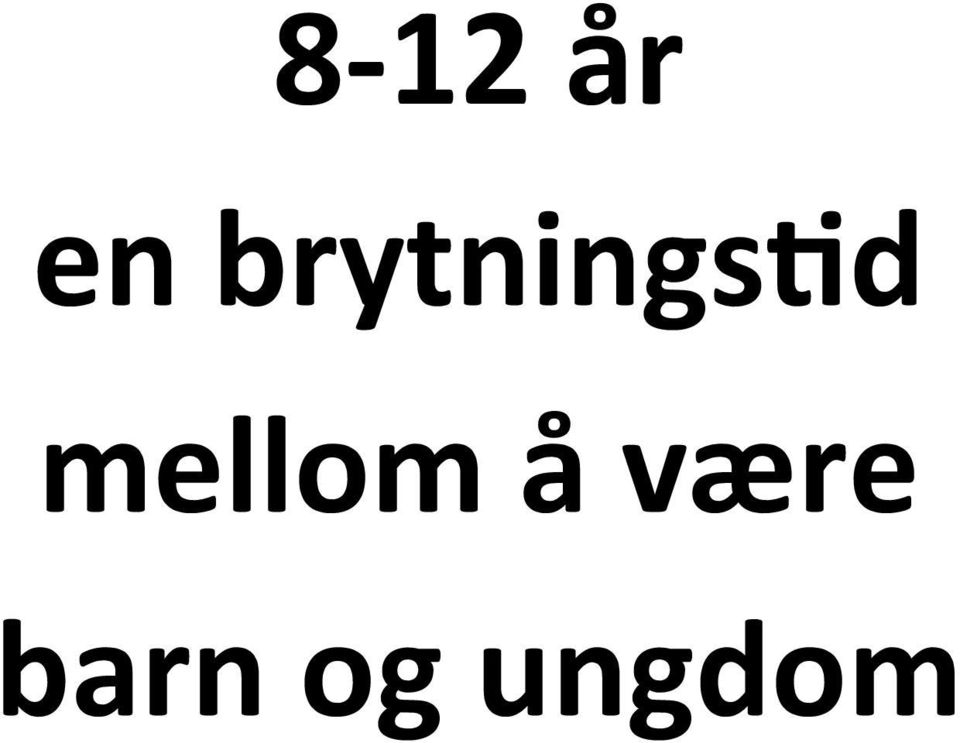 mellom å