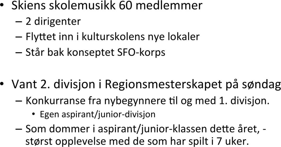 divisjon i Regionsmesterskapet på søndag Konkurranse fra nybegynnere Il og med 1.