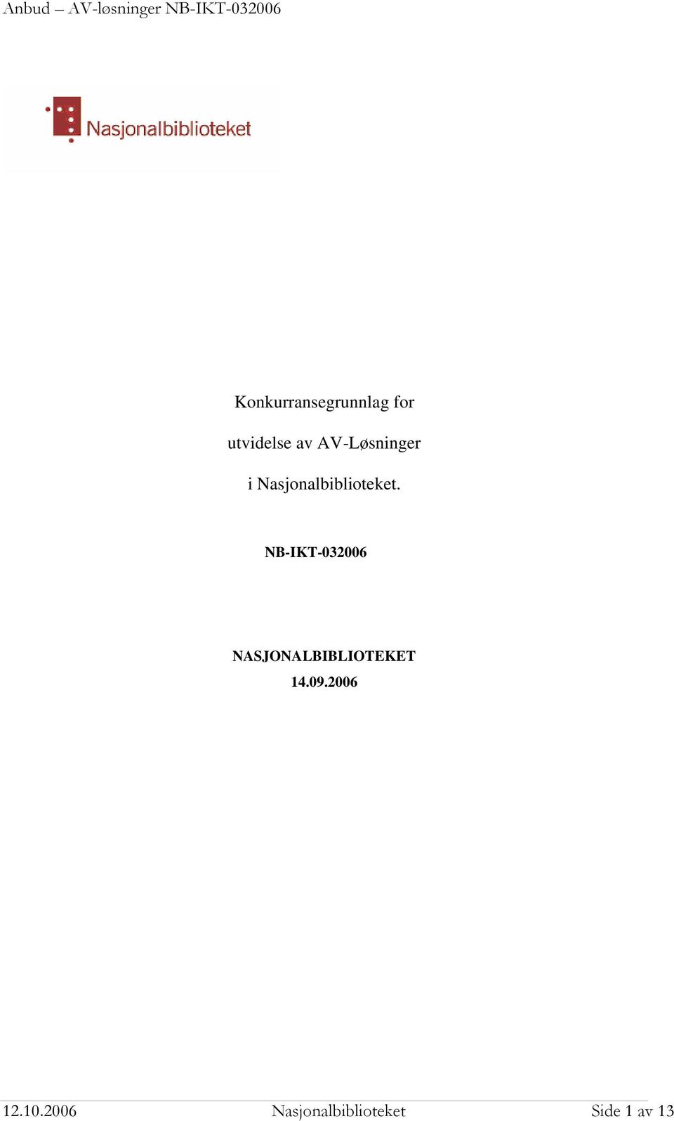 NB-IKT-032006 NASJONALBIBLIOTEKET 14.09.