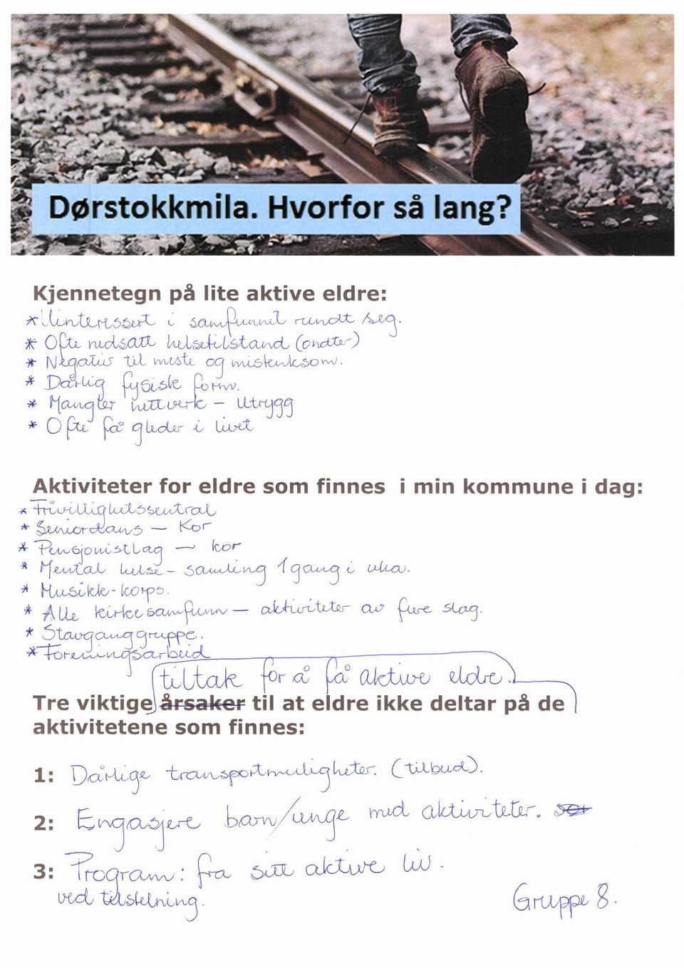 Aktiviteter for eldre som finnes i min kommune i dag: 1Witak LutL: - 6CkAA- /t-c-vii 7N4EuLca,cie, Let b Lle k -tvice, 3-inug.cuuti crre.