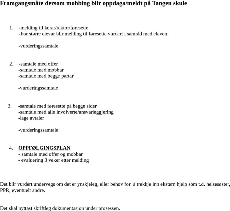 samtale med offer samtale med mobbar samtale med begge partar vurderingssamtale 3.