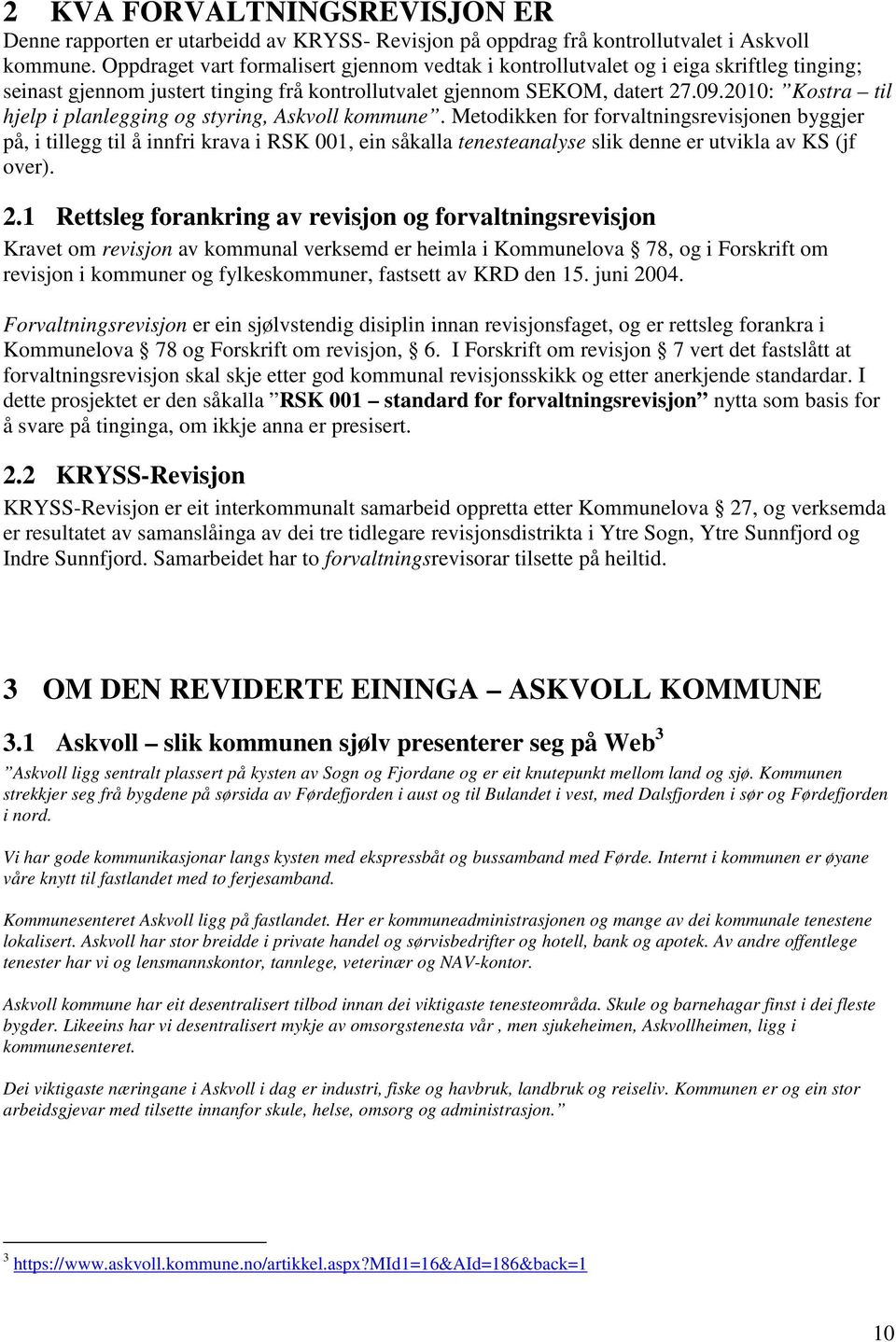 21: Kostra til hjelp i planlegging og styring, Askvoll kommune.