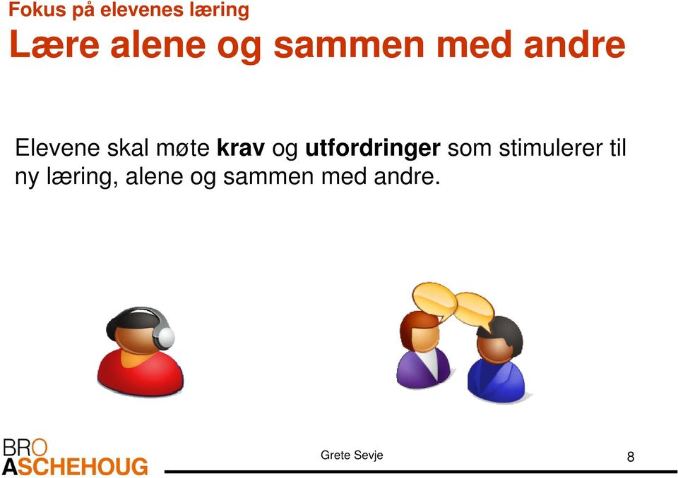 krav og utfordringer som stimulerer