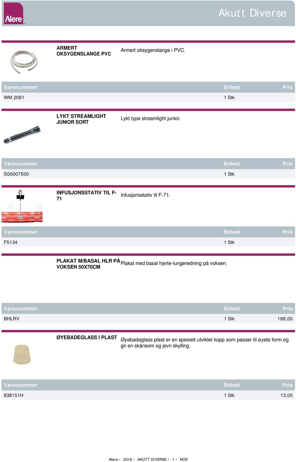 S00007500 INFUSJONSSTATIV TIL F- 71 Infusjonsstativ til F-71.