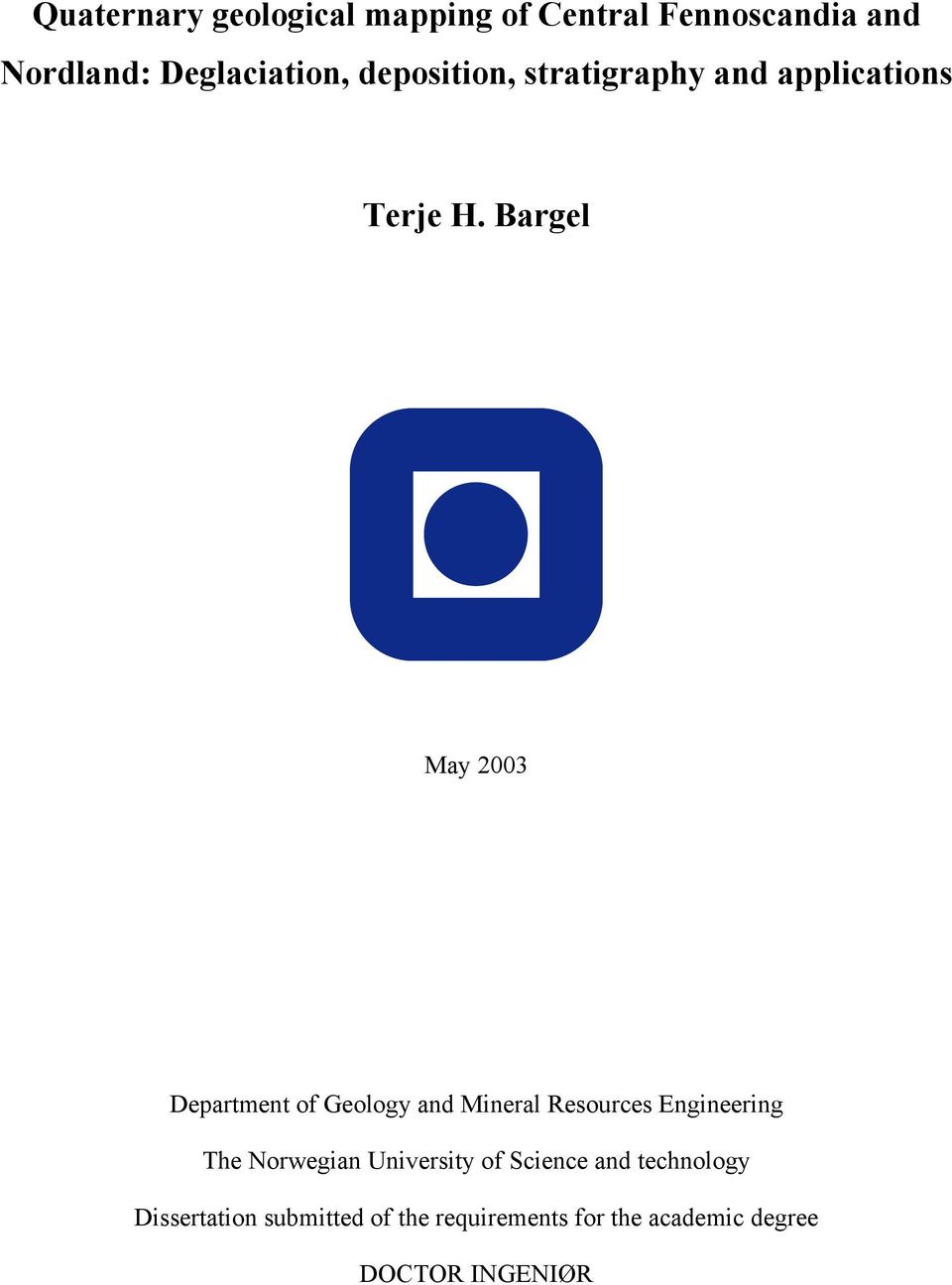 Bargel May 2003 Department of Geology and Mineral Resources Engineering The