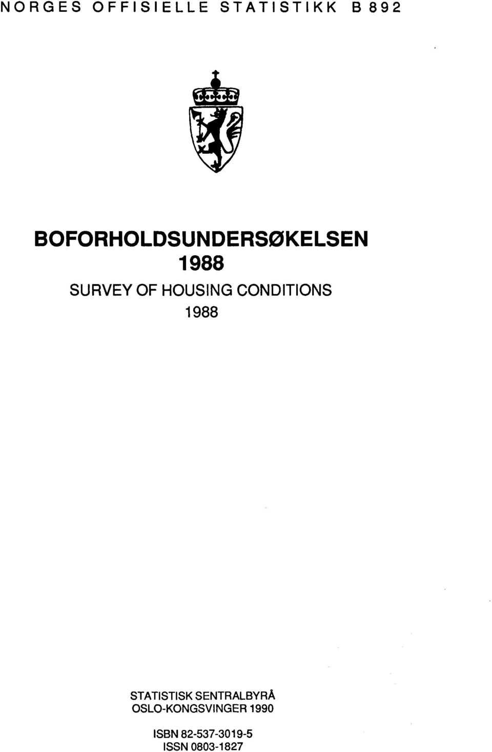 HOUSING CONDITIONS 1988 STATISTISK
