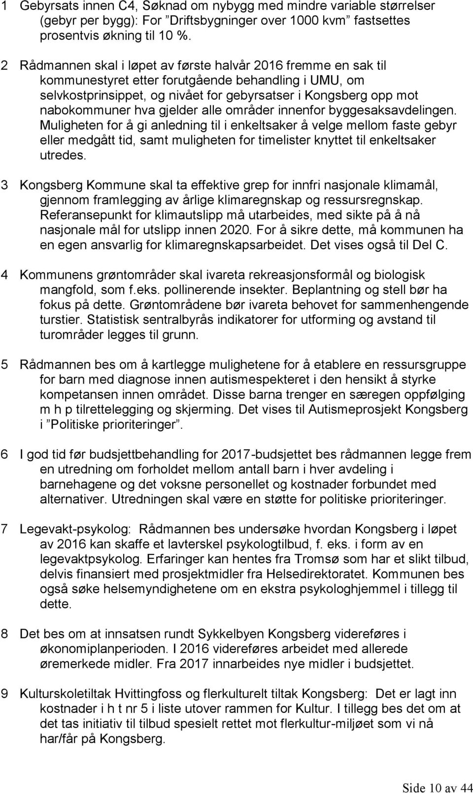 hva gjelder alle områder innenfor byggesaksavdelingen.