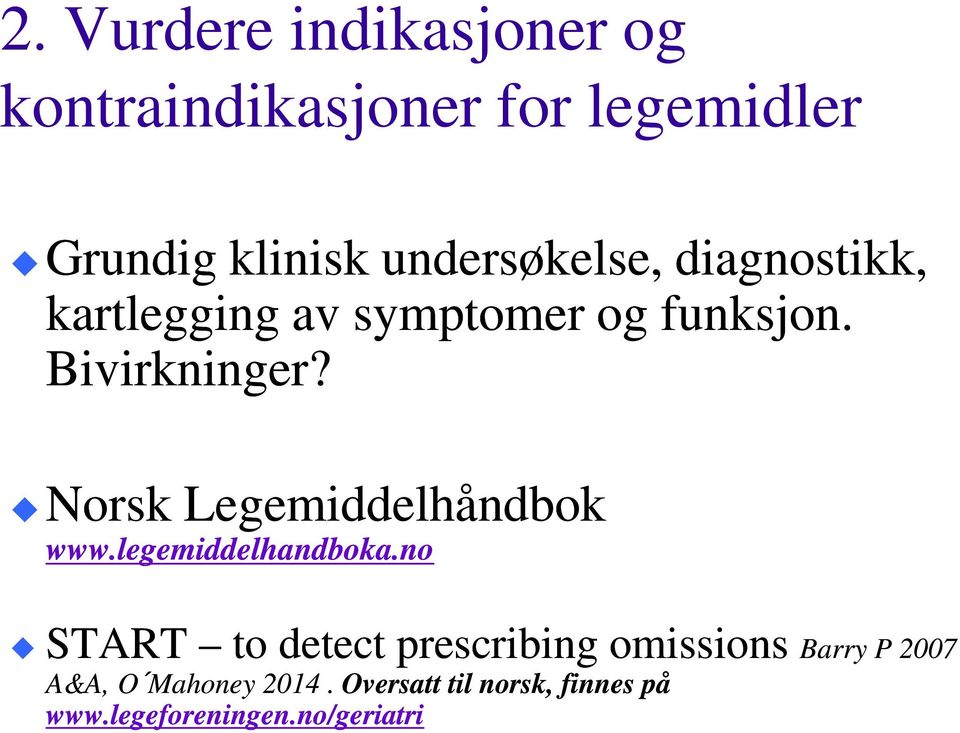 Norsk Legemiddelhåndbok www.legemiddelhandboka.