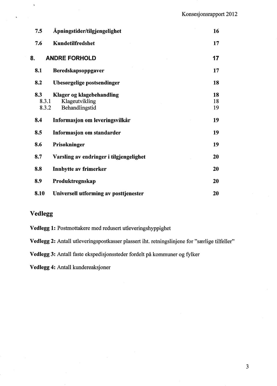 8 Innbytte av frimerker 20 8.9 Produktregnskap 20 8.