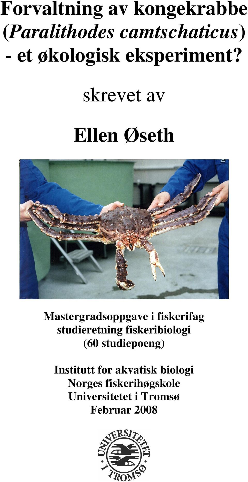 skrevet av Ellen Øseth Mastergradsoppgave i fiskerifag studieretning