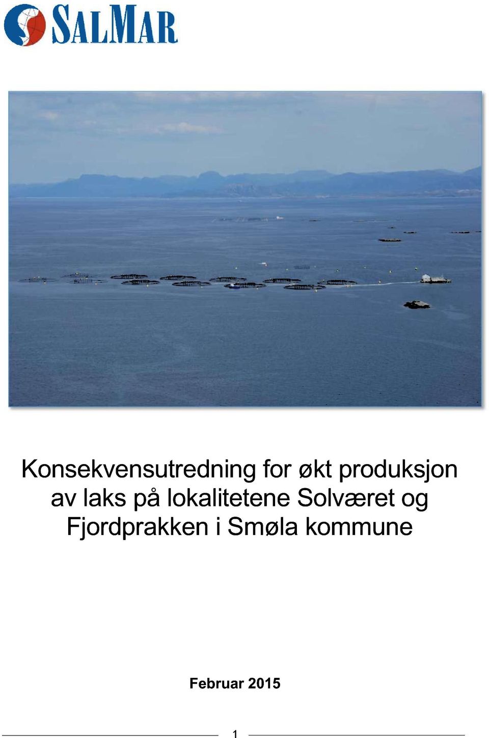 lokalitetene Solværet og