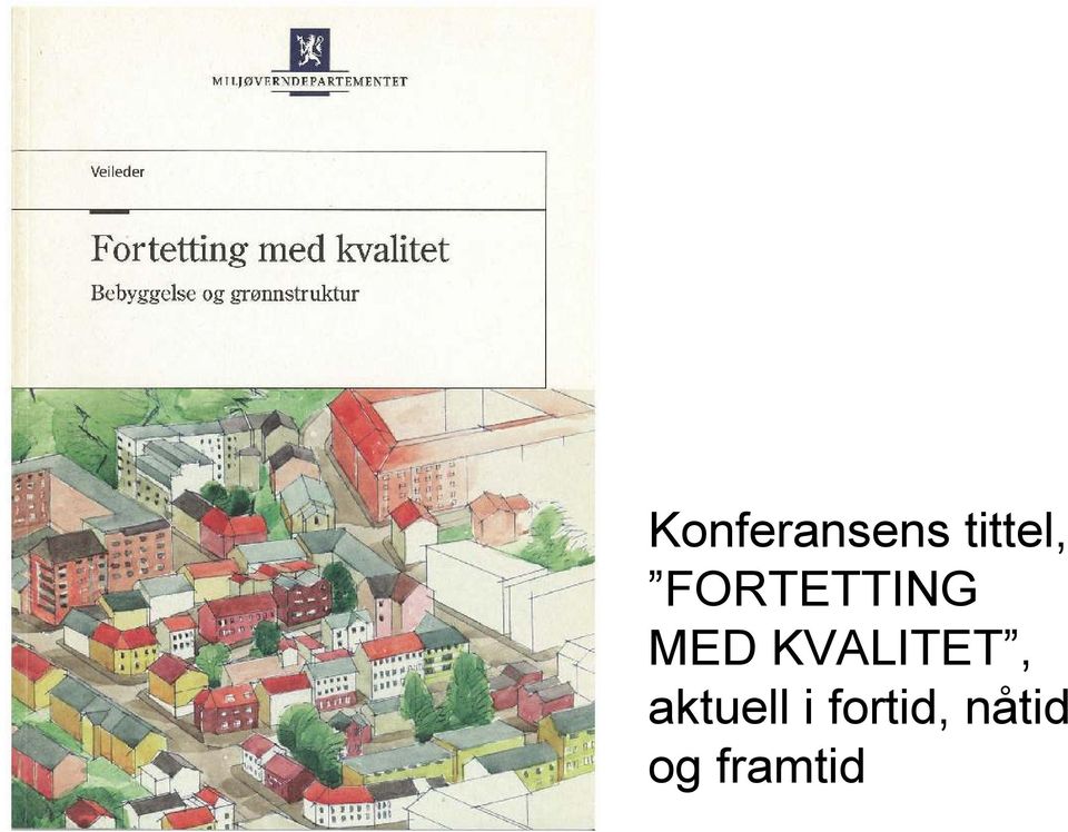 MED KVALITET,