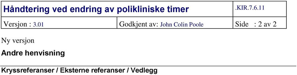 01 Godkjent av: John Colin Poole Side : 2 av 2