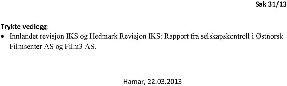 Rapport fra selskapskontroll i Østnorsk