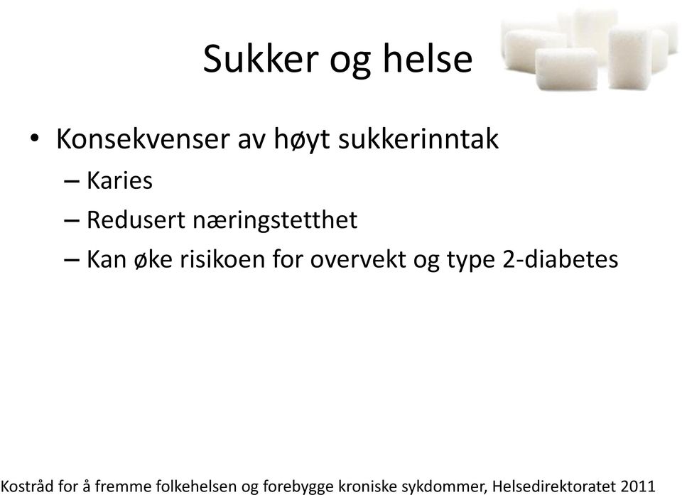 overvekt og type 2-diabetes Kostråd for å fremme