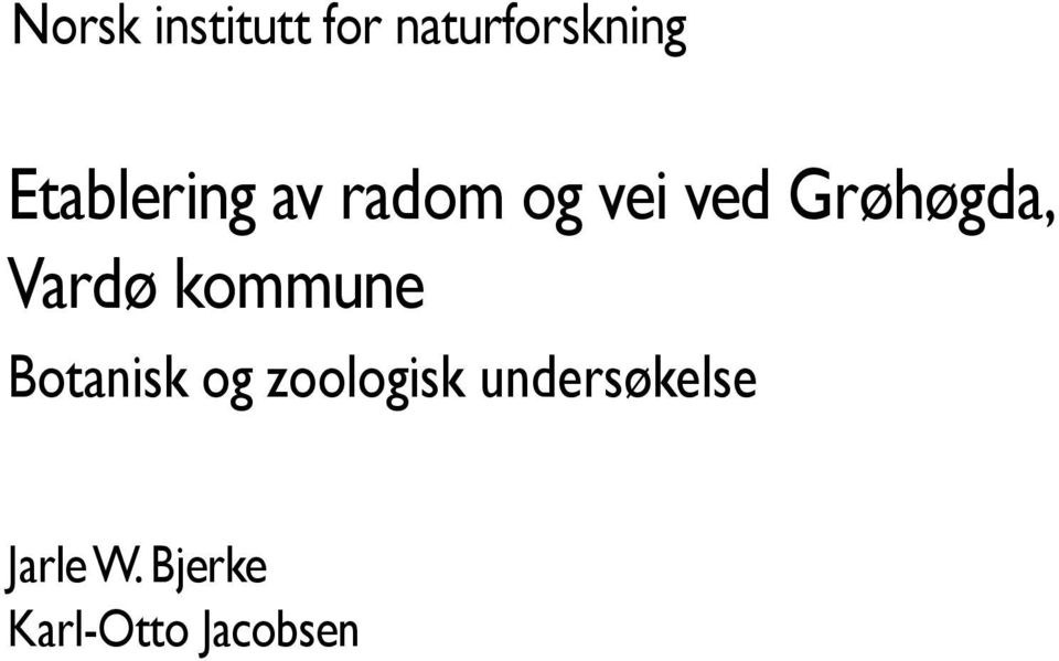 Grøhøgda, Vardø kommune Botanisk og