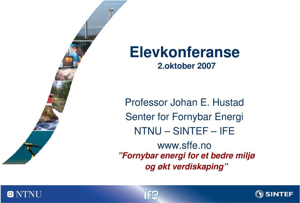 Hustad Senter for Fornybar Energi NTNU