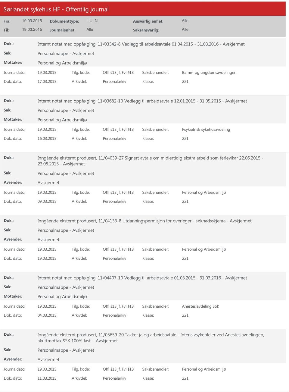 2015 Arkivdel: Personalarkiv Inngående eksternt produsert, 11/04039