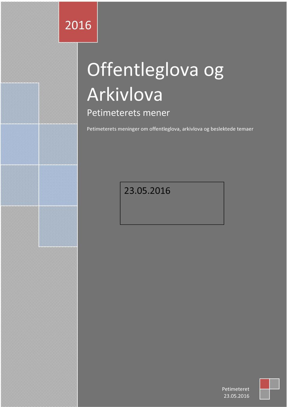 meninger om offentleglova, arkivlova