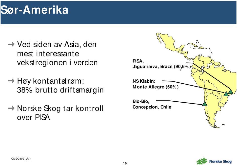 driftsmargin Norske Skog tar kontroll over PISA PISA,