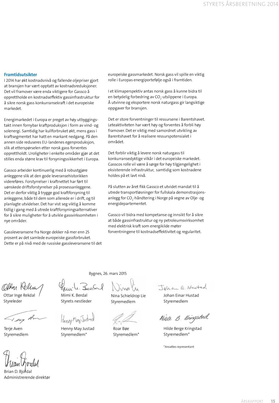 Energimarkedet i Europa er preget av høy utbyggingstakt innen fornybar kraftproduksjon i form av vind- og solenergi.