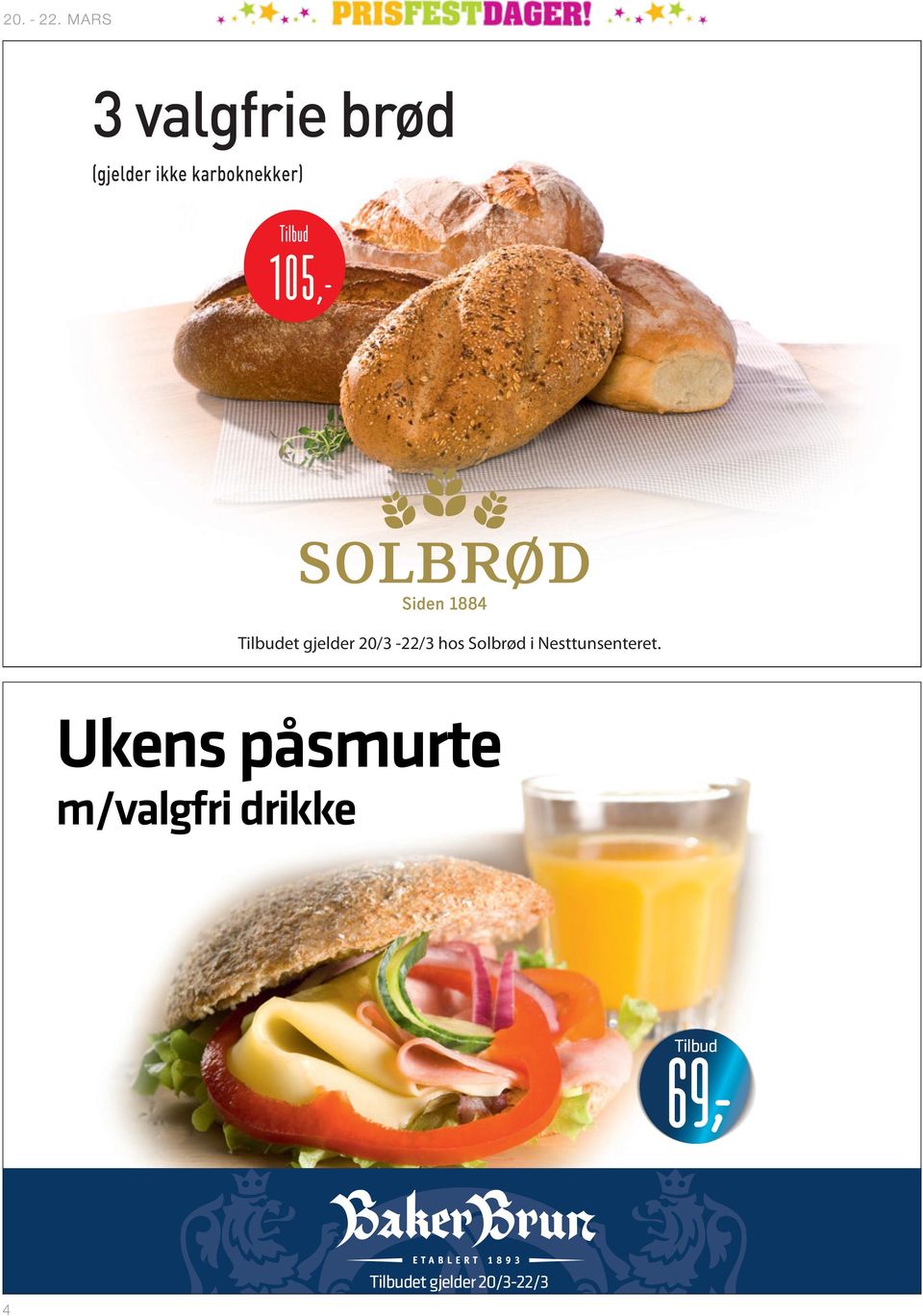 hos Solbrød i Nesttunsenteret.