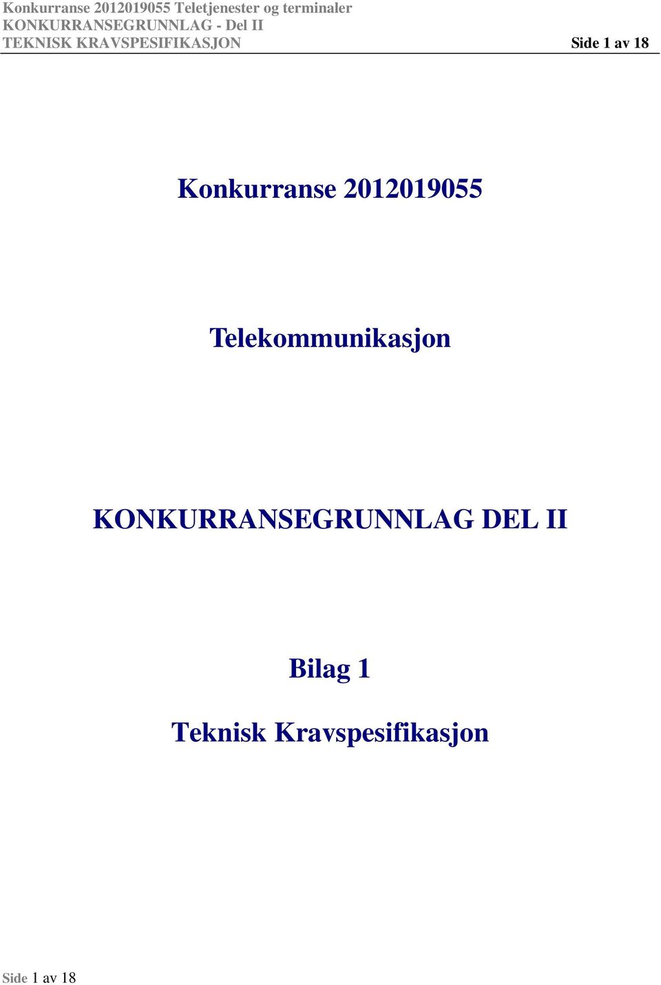 2012019055 Telekmmunikasjn KONKURRANSEGRUNNLAG