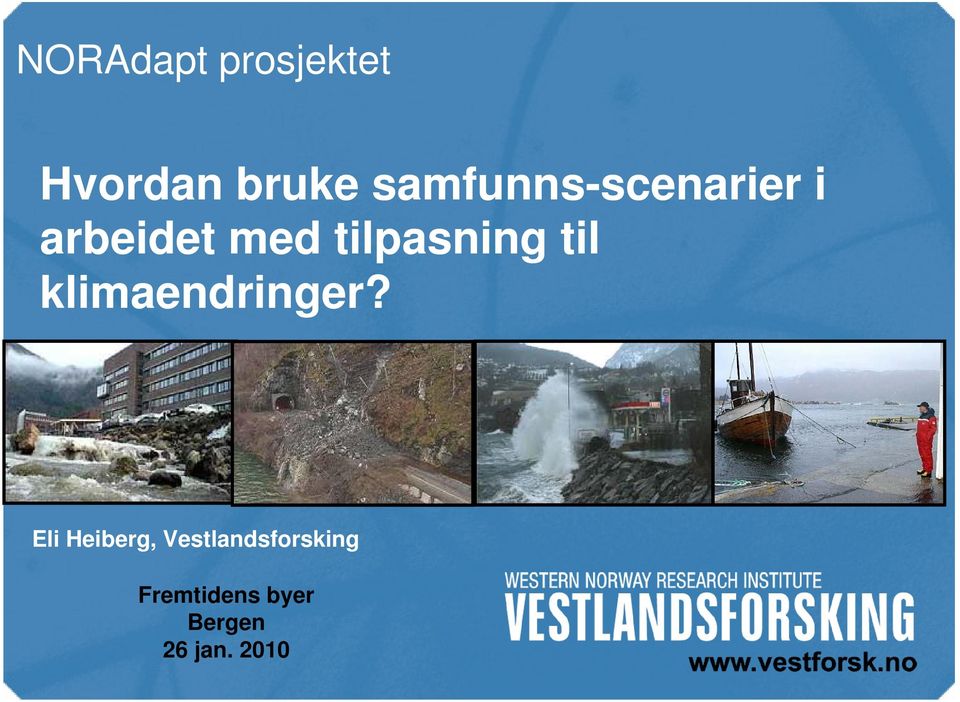 tilpasning til klimaendringer?