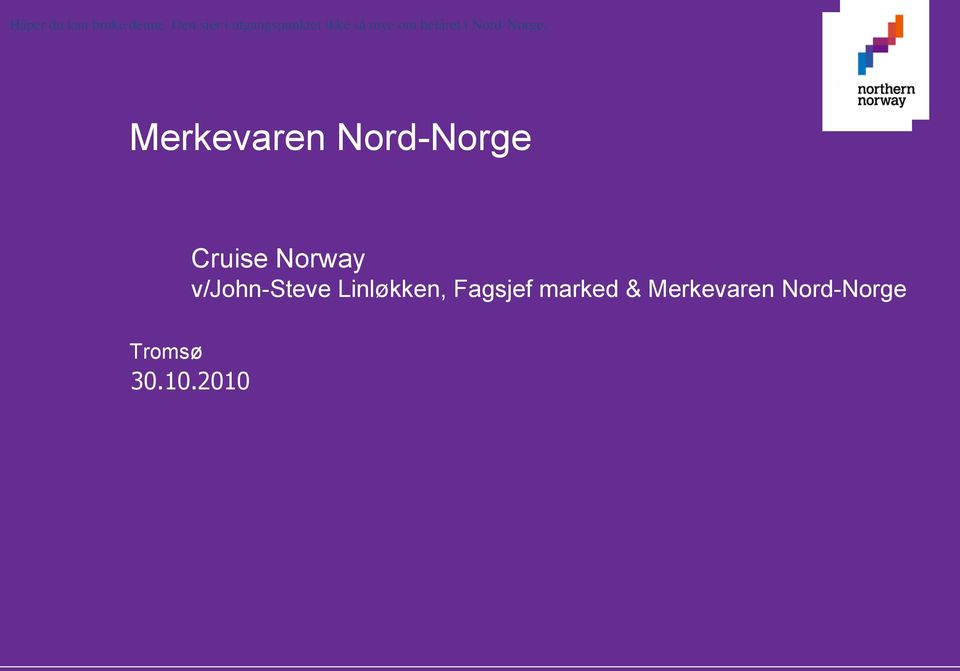 Nord-Norge.