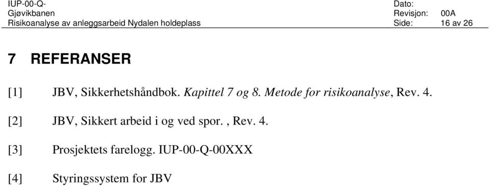 Metode for risikoanalyse, Rev. 4.