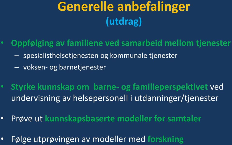 om barne- og familieperspektivet ved undervisning av helsepersonell i