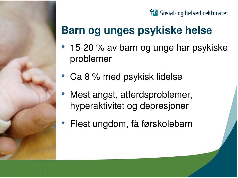 lidelse Mest angst, atferdsproblemer,