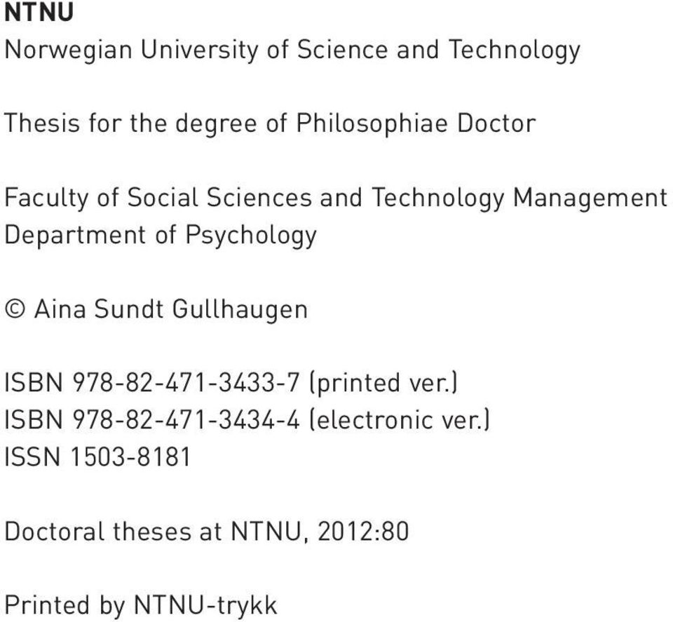 Psychology Aina Sundt Gullhaugen ISBN 978-82-471-3433-7 (printed ver.