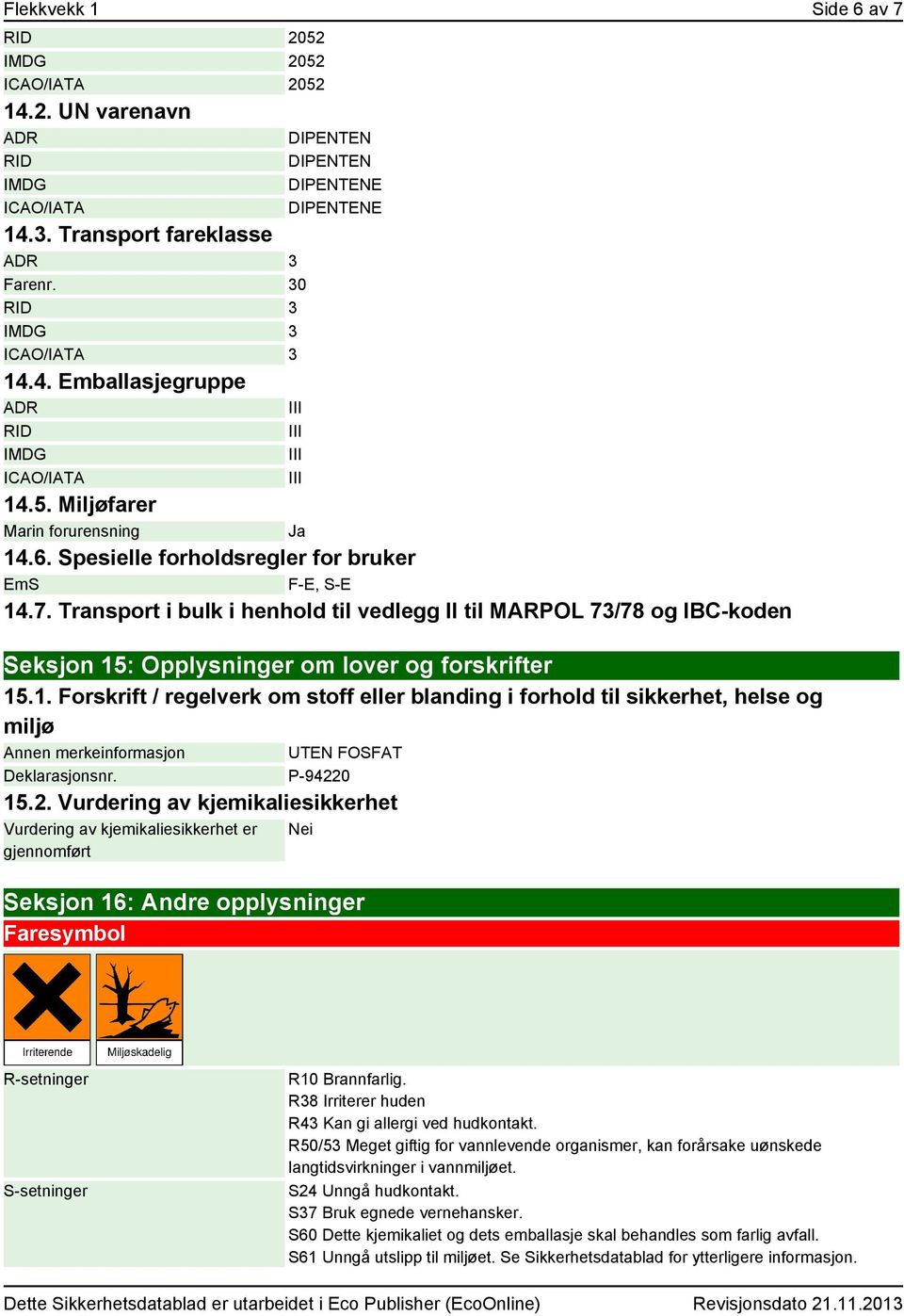 Transport i bulk i henhold til vedlegg II til MARPOL 73/78 og IBC-koden Seksjon 15