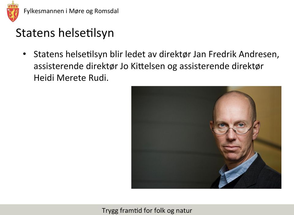 Andresen, assisterende direktør Jo