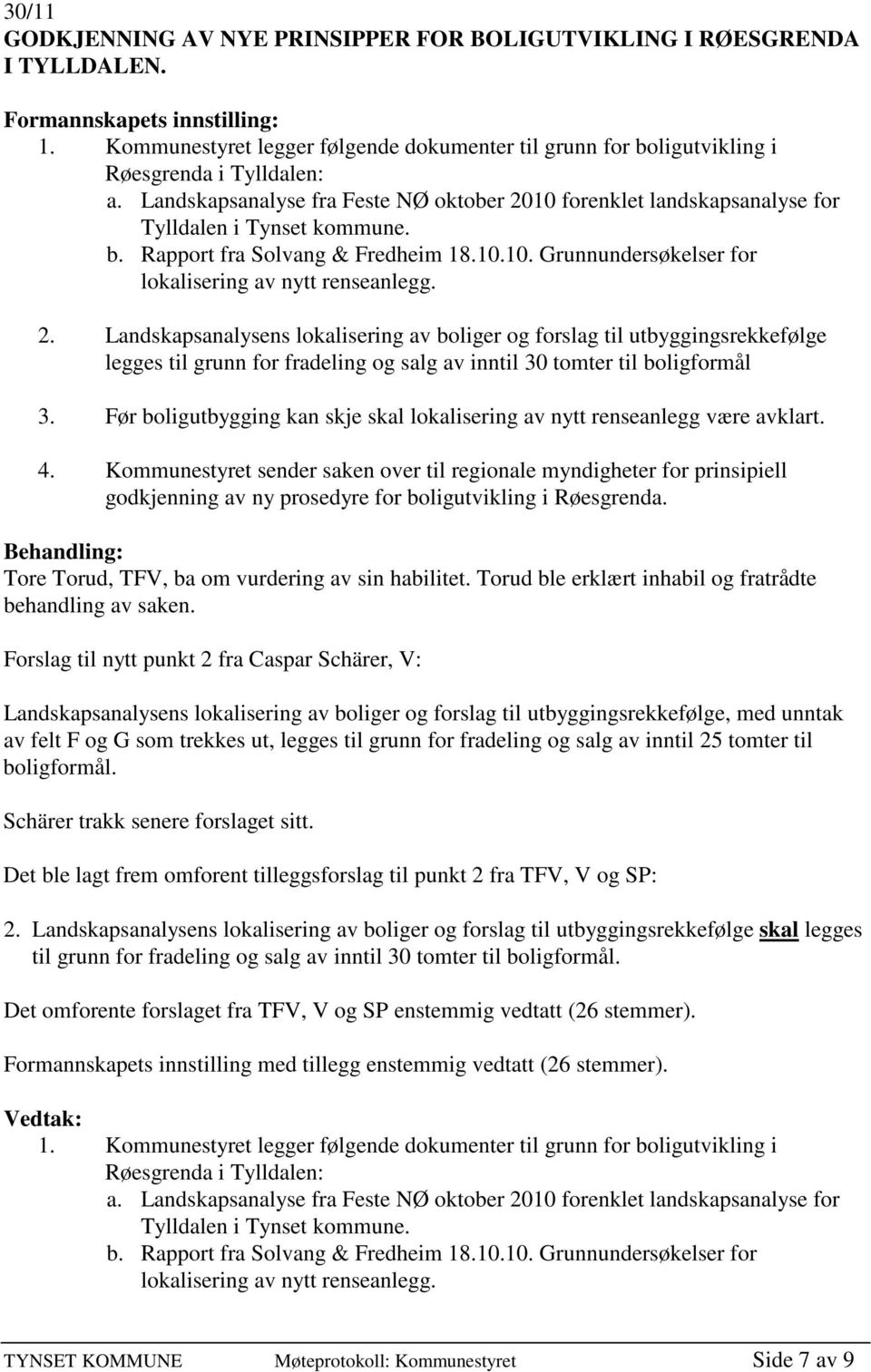 b. Rapport fra Solvang & Fredheim 18.10.10. Grunnundersøkelser for lokalisering av nytt renseanlegg. 2.