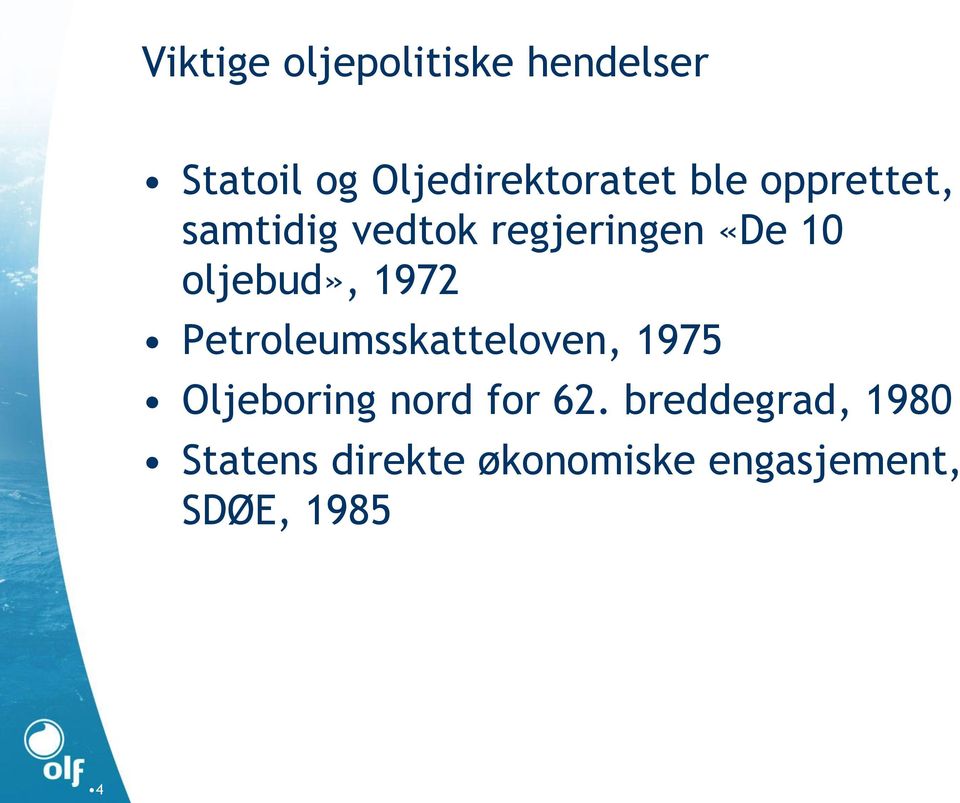 1972 Petroleumsskatteloven, 1975 Oljeboring nord for 62.