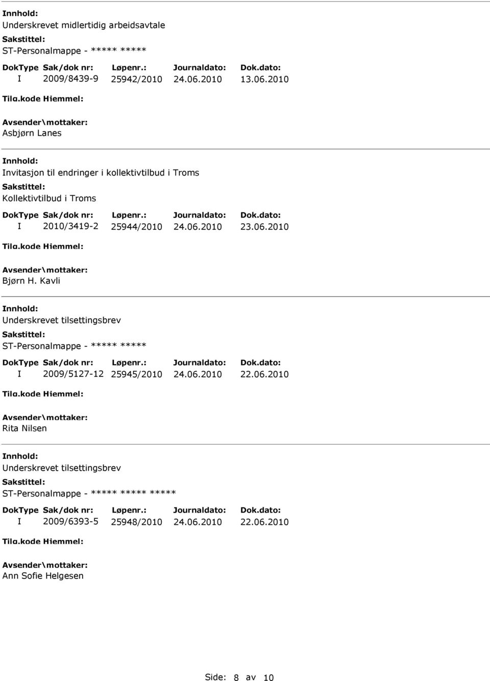 Troms 2010/3419-2 25944/2010 Bjørn H.