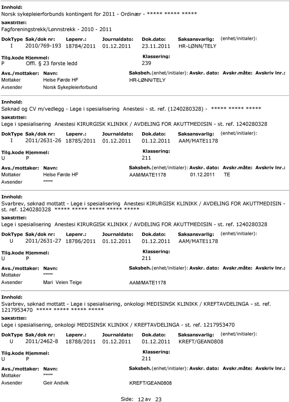 (1240280328) - Lege i spesialisering Anestesi KRRGSK KLNKK / AVDELNG FOR AKTTMEDSN - st. ref.