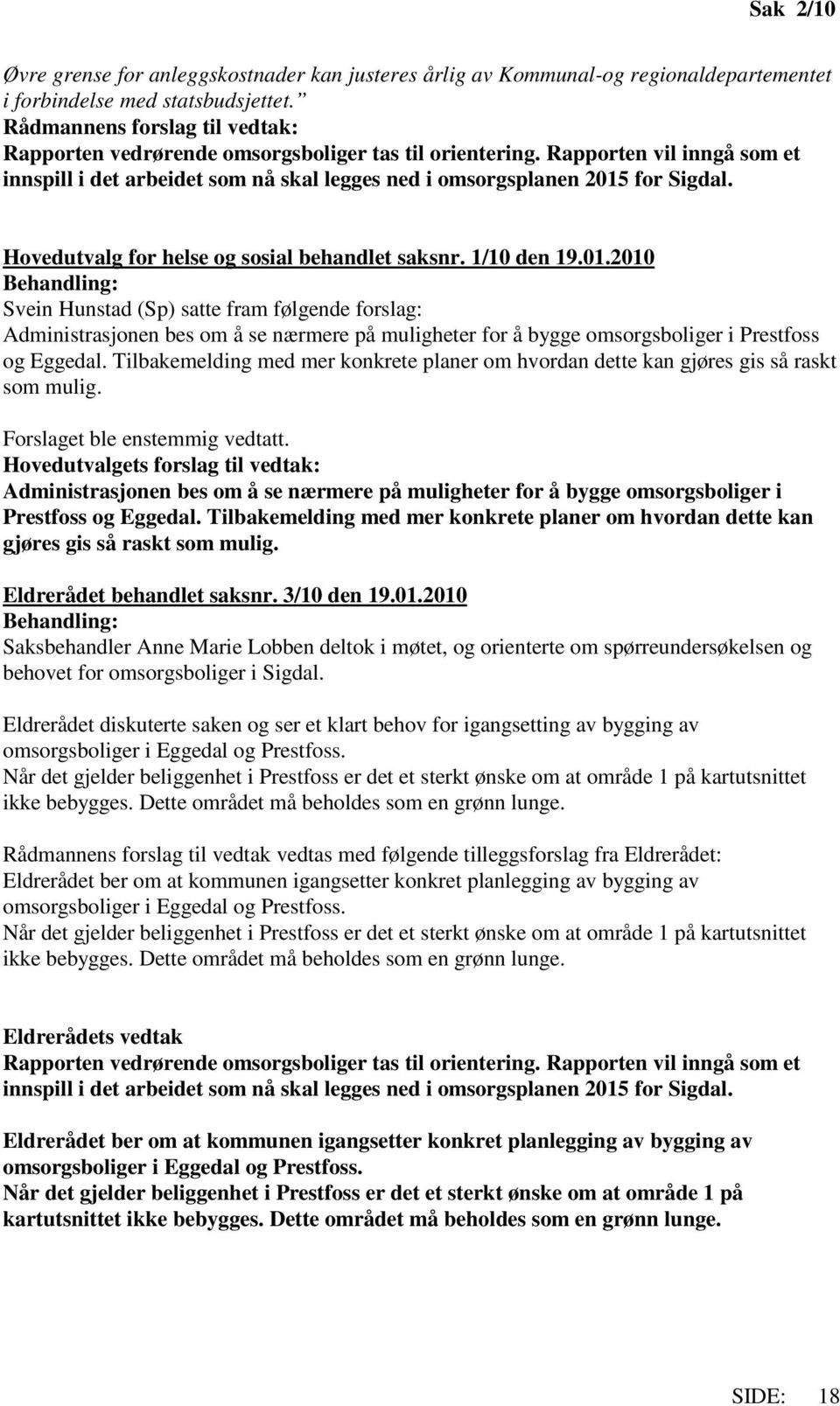 Hovedutvalg for helse og sosial behandlet saksnr. 1/10 den 19.01.