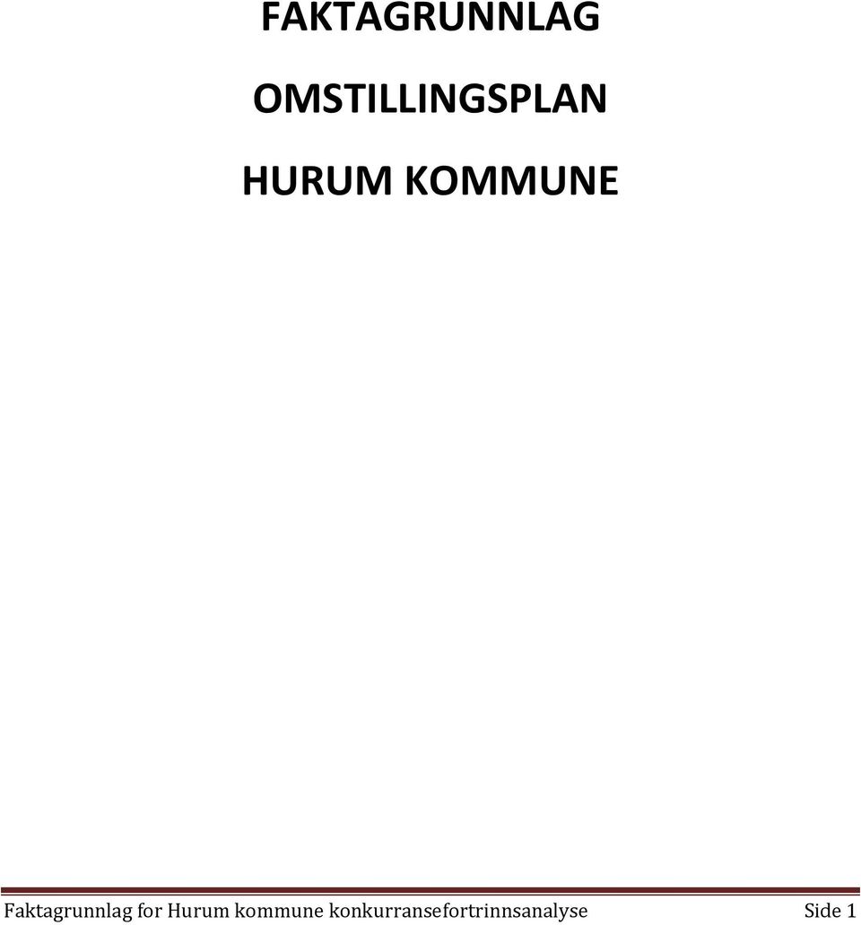 KOMMUNE Faktagrunnlag for