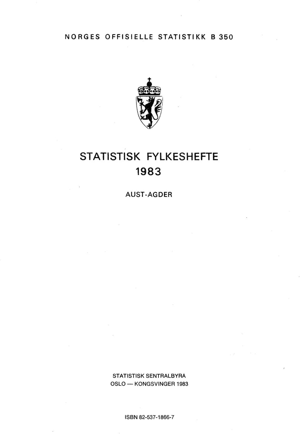 AUST-AGDER STATISTISK SENTRALBYRA